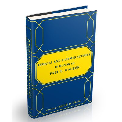 Ismaili and Fatimid Studies in Honor of Paul E. Walker (a festschrift)